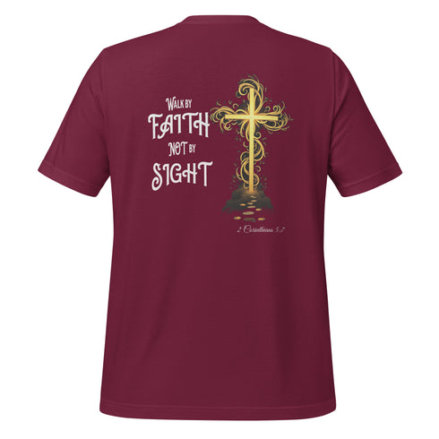 Walk by Faith Not By Sight (Back) Christian Bible Verse T-Shirt